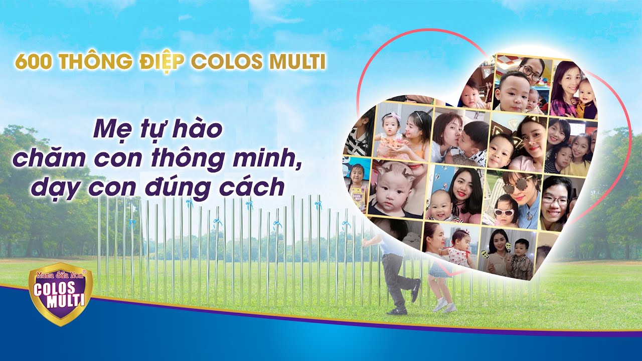 600 Thông điệp Colos Multi II Mẹ tự hào chăm con thông minh, dạy con đúng cách