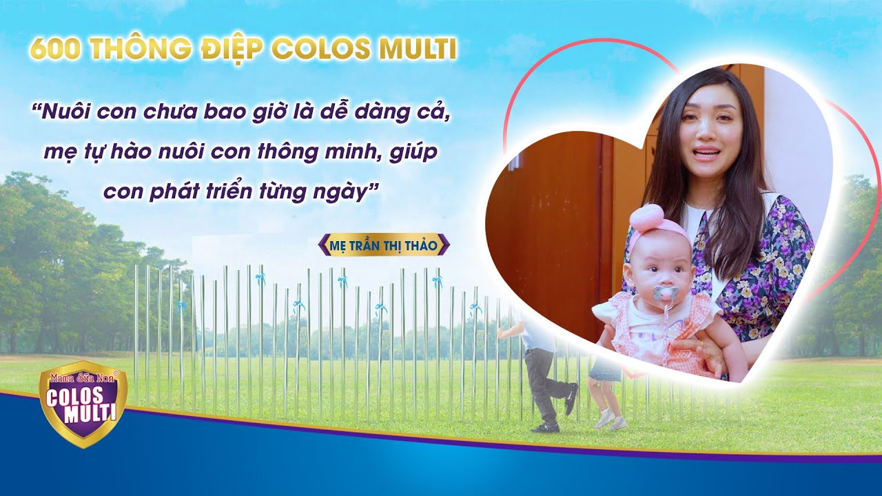 Mẹ tự hào nuôi con thông minh, giúp con phát triển từng ngày cùng Colos Multi Mama Sữa Non