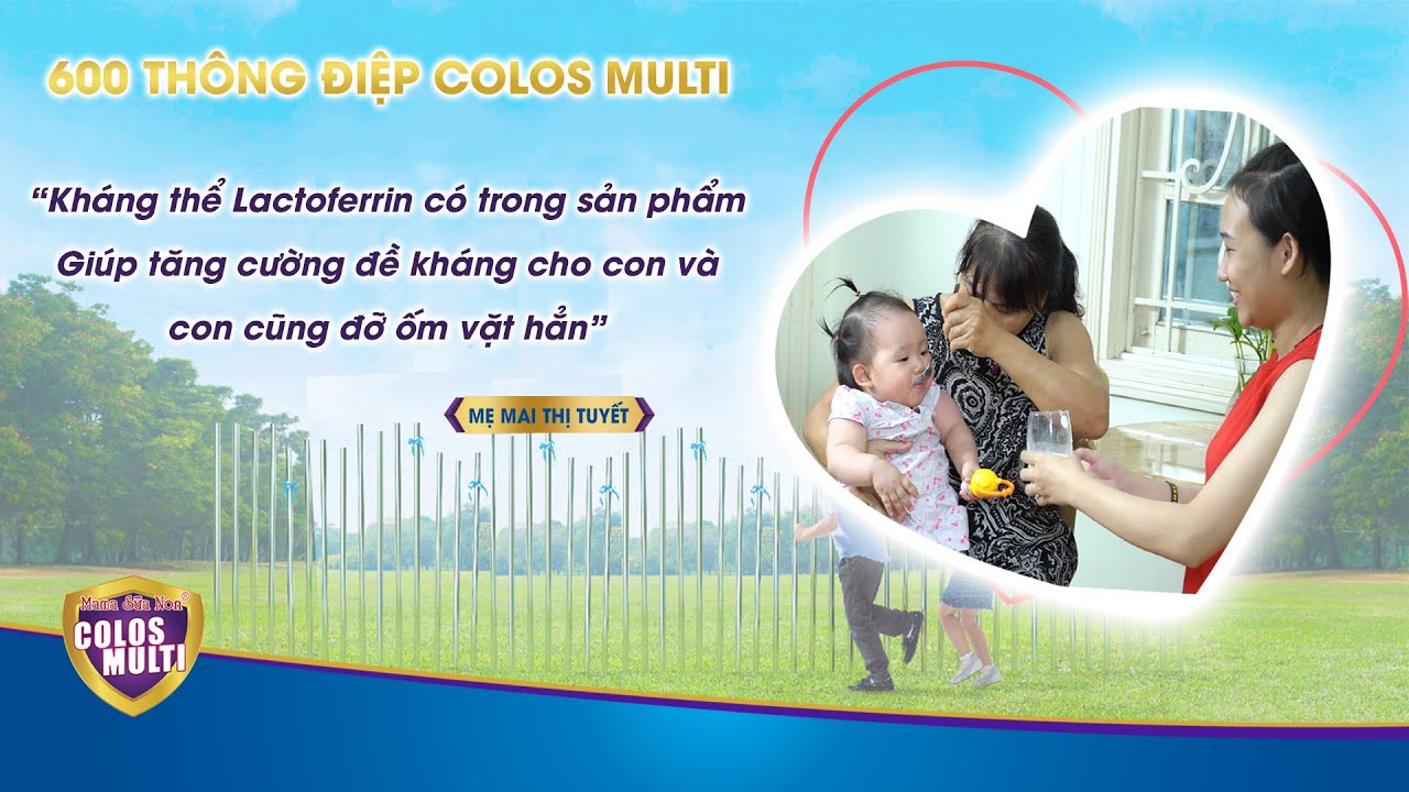 Kháng thể Lactoferrin trong Colos Multi - Giúp trẻ tăng cường sức đề kháng, không còn ốm vặt