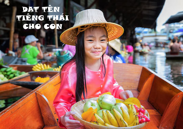 Đặt tên tiếng Thái cho con