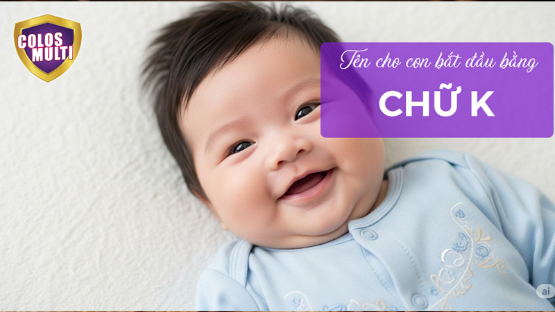 Đặt tên cho con bắt đầu bằng chữ K