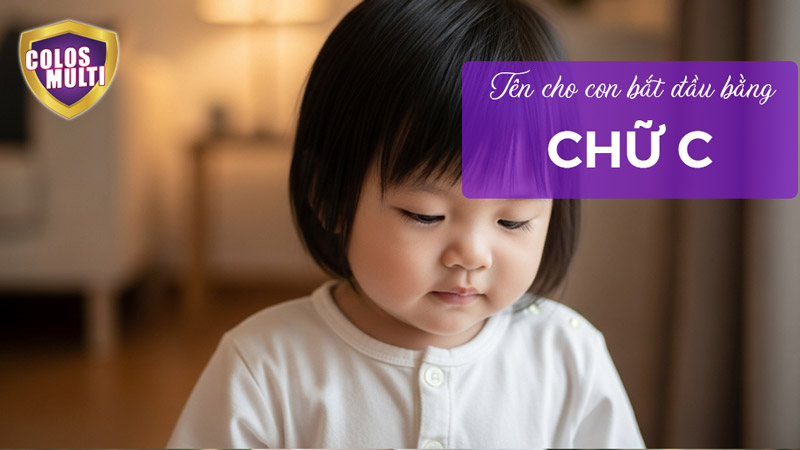 Đặt tên cho con bắt đầu bằng chữ C