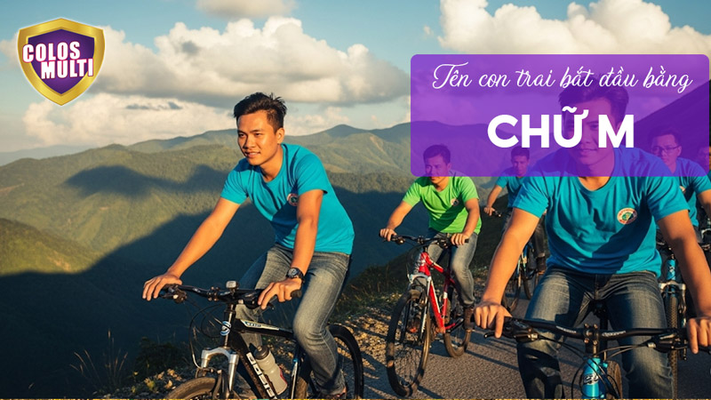 Tên con trai bắt đầu bằng chữ M